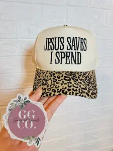 Jesus Saves I Spend Embroidered Hat