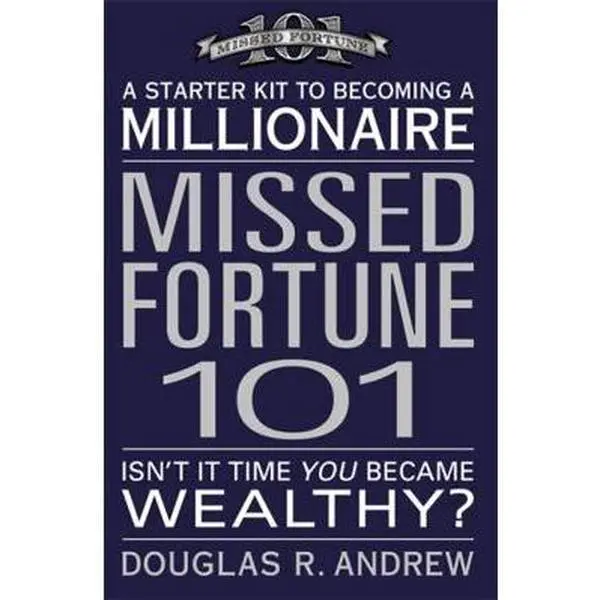 USED-Missed Fortune 101: A Starter Kit to Becoming a Millionaire by Andrew, Douglas R. (Paperback)