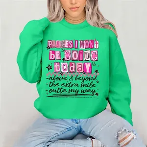 Places I won’t Be Going Today Crewneck Sweatshirt Gildan Everyday Style Super Soft Unisex Fit Streetwear Graphic Top warm Womenswear Casual Printed Long Sleeve sarcastic funny mental health