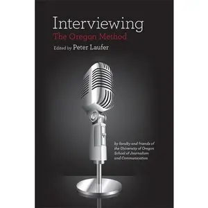 USED-Interviewing: The Oregon Method by Laufer, Peter (Paperback)