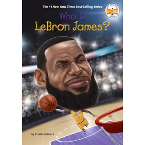 Who Is LeBron James? -- Crystal Hubbard - Paperback