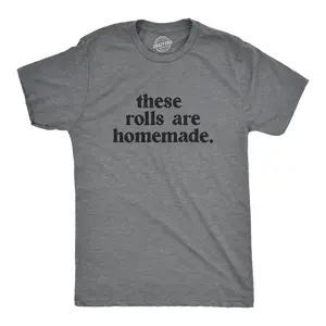 Mens These Rolls Are Homemade T Shirt Funny Thanksgiving Dinner Chubby Joke Tee for Guys Mens Funny T Shirts Cool Vintage Fashion T-Shirt Gift Classic Menswear Thanksgiving Apparel for Men Funny Food Short Dark Grey
