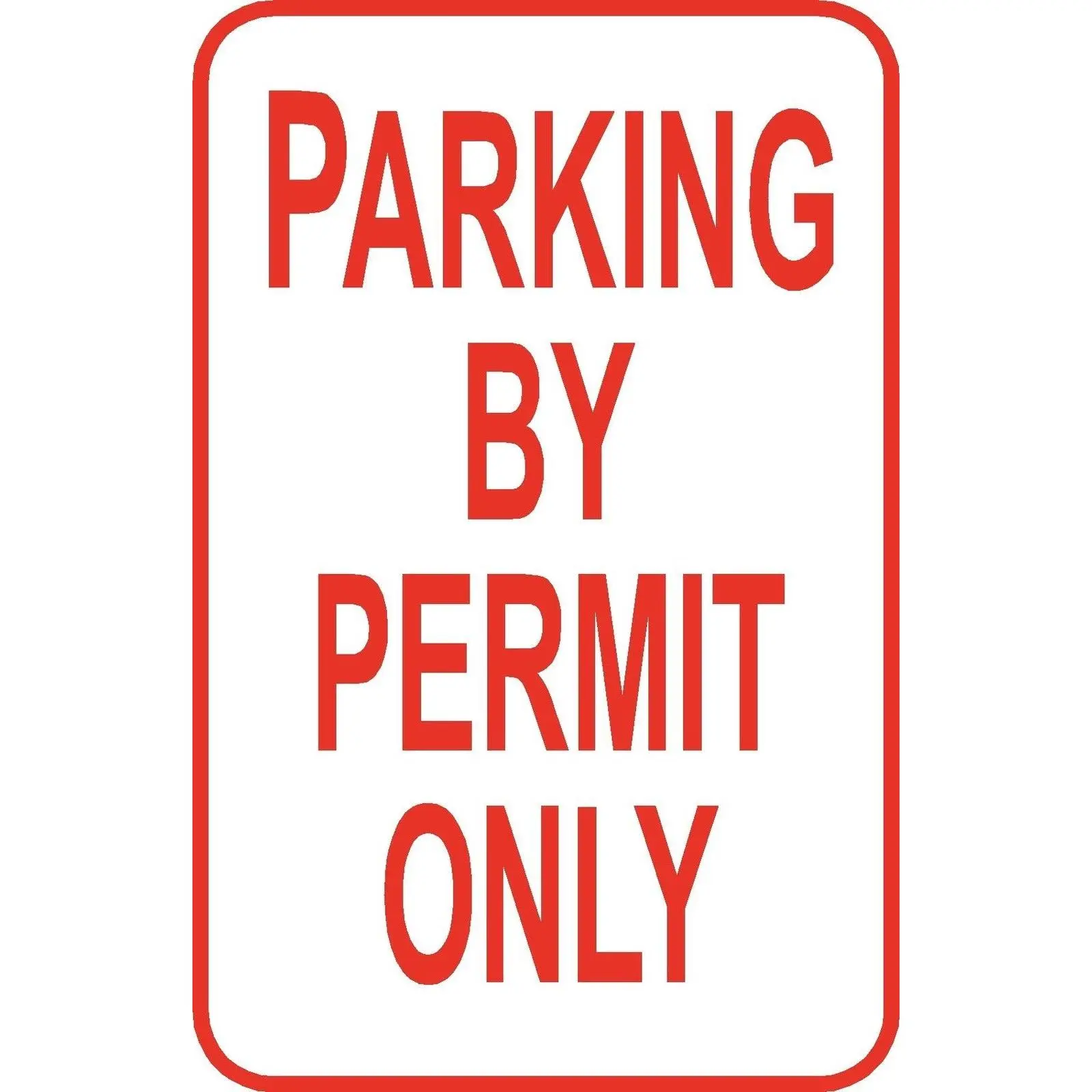 Parking by Permit Only Sign 12" x 18" Aluminum Metal Road Street Garage Lot #13
