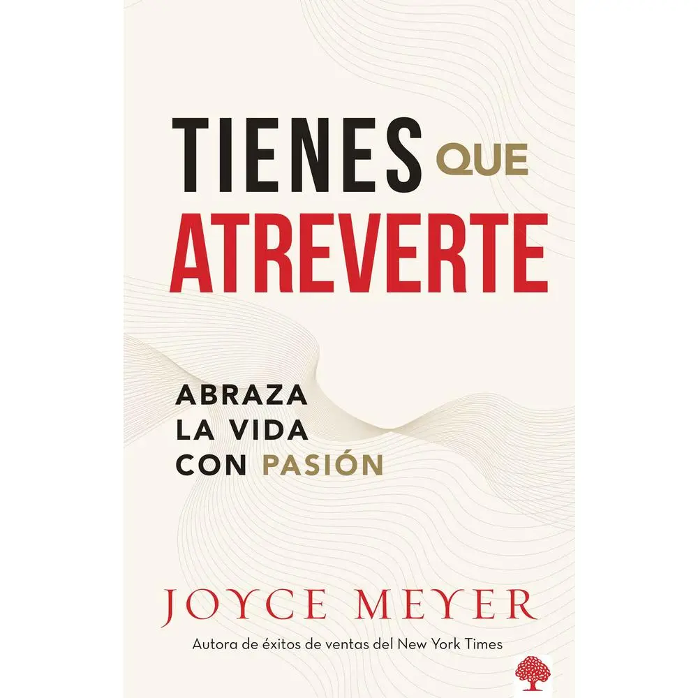 USED Book - Tienes Que Atreverte: Abraza La Vida Con Pasión / Embrace Life with Passion by Meyer, Joyce (Paperback) - Spanish