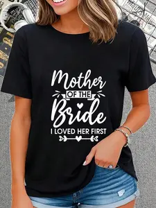 100% Cotton Marriage Bridal Shower Mother Of The Bride I Loved Her First T-Shirt