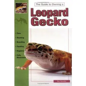 USED-The Guide to Owning a Leopard Gecko/ Leopard Geckos: Identification, Care, & Breeding by Ray Hunziker (Paperback)