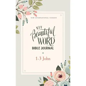 NIV, Beautiful Word Bible Journal, 1-3 John, Paperback, Comfort Print