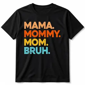 Mama Mommy Mom Bruh T-shirt Retro Mom Shirt Mama Shirt Mommy Shirt Gift for Mom Black Cotton Crewneck Unisex Trendy Funny Tee