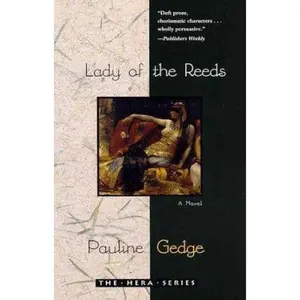 USED Book - Lady of the Reeds (The Hera Series) by Pauline Gedge (Paperback) - english