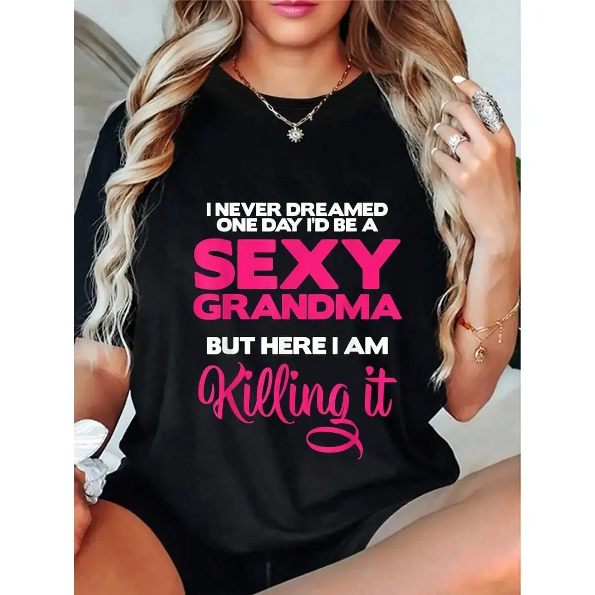 100%25  I Am Sexy Grandma Killing It Funny Family Matching Outfit T-Shirt