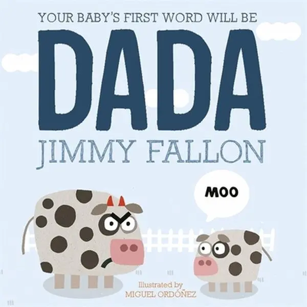 Used Books: Your Baby's First Word Will Be Dada (International Edition) by Jimmy Fallon (Paperback)