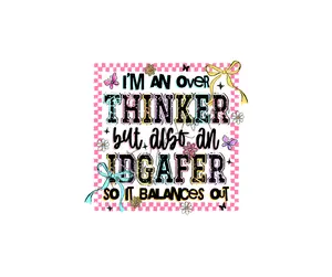 I'm An Over Thinker But Also An IDGAFER So It Balances Out • T-shirt Tee Shirt Comfortable Unisex Top Casual Sublimation Graphic Funny Sarcastic Stylish Skeleton Skull Sarcasm