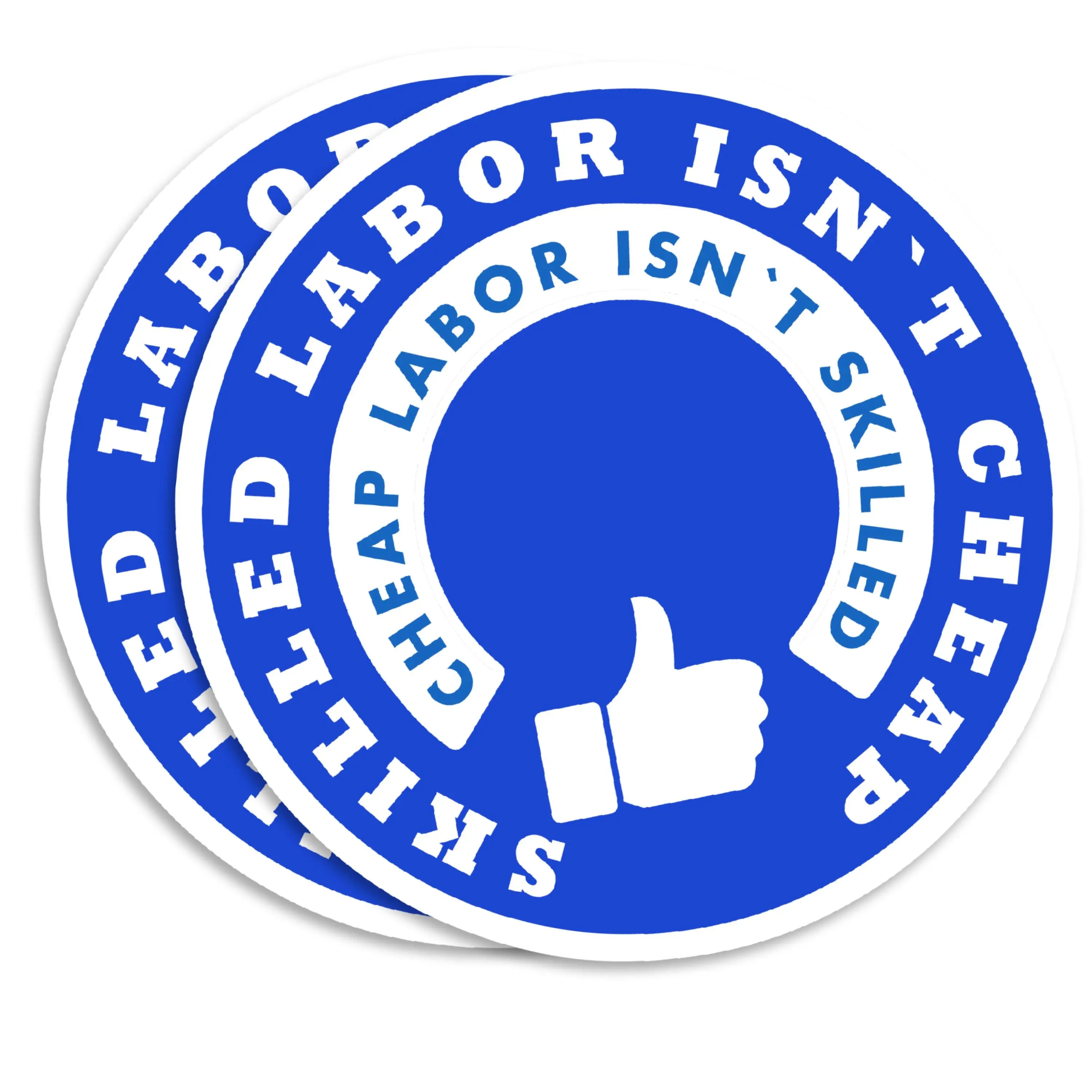 Skilled Labor Sticker Union Made Stickers Workers Rights Sticker Hard Hat Sticker Decal Labor Day Stickers Pro Union Stickers Labor Union Sticker Blue Circle - 5 Inch 2 Pack - PLST0028