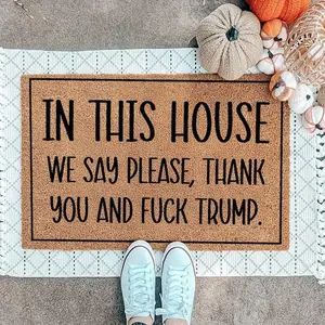 In This House We Say Please Thank You And FDT Doormat, Funny Welcome Mat, Political Statement Rug, Protest Home Decor