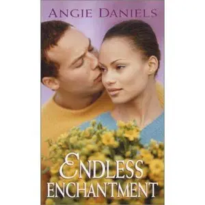Endless Enchantment (Arabesque) by Angie Daniels (Unknown) - Used
