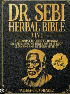 Dr. Sebi Herbal Bible 3 in 1