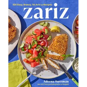 Zariz: 100 Easy, Breezy, Tel Aviv-Y Recipes - Hardcover