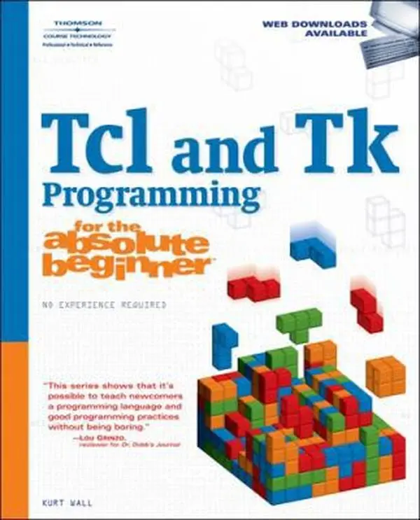 USED-TCL and TK Programming for the Absolute Beginner by Wall, Kurt (Paperback)
