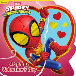 Spidey and His Amazing Friends: A Spidey Valentine's Day -- Steve Behling, Board Book