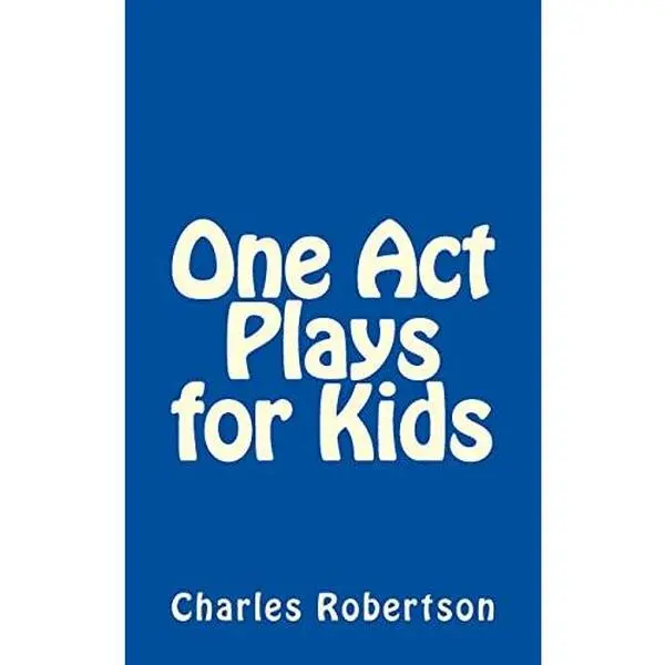 USED-One Act Plays for Kids by Robertson, Charles (Paperback)