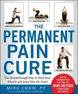USED-The Permanent Pain Cure by Ming Chew (Hardcover)
