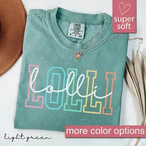 Comfort Colors® Lolli Shirt, Lolli T-Shirt, Lolli Tee, Cute Lolli Shirt, Gift for Lolli, Grandma Gift, Grandmother Shirt, Grandma Mimi Gigi
