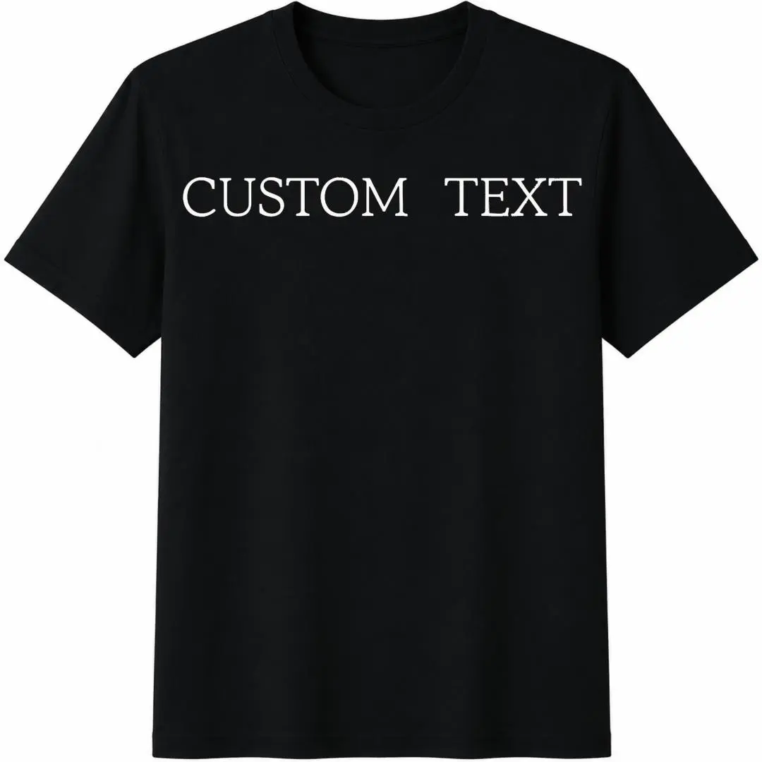 Custom Text Shirt, Personalized Text T-Shirt, Personalized Name Tee, Custom Shirt for Women, Gift for Her