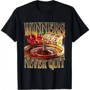 Winners Never Quit Funny Gambling Bootleg Retro Gambler Meme Casual Short sleeve Cotton T-Shirt