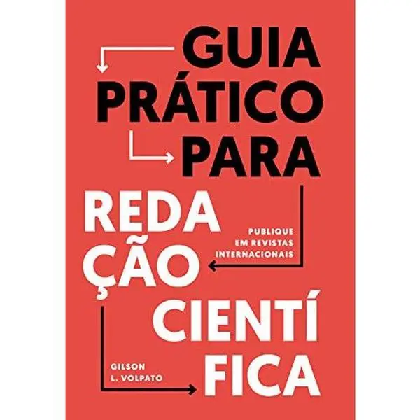 USED-GUIA PRATICO PARA REDACAO CIENTIFICA - PUBLIQUE EM by Gilson Luiz Volpato (Paperback)