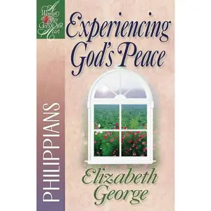 USED-Experiencing God's Peace: Philippians by George, Elizabeth (Paperback)