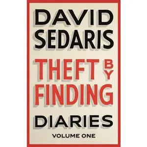 USED-Theft by Finding: Diaries: Volume One by David Sedaris (Paperback)