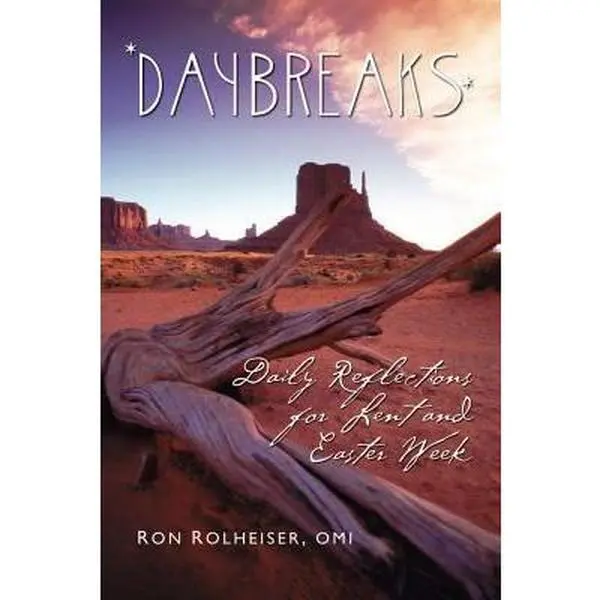 USED Book - Daybreaks: Daily Reflections for Lent and Easter by Ron Rolheiser OMI (Paperback) - english
