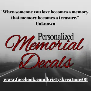 Custom Memorial Decals Make sure to message me with the information you want on your decal!  Name, Dates and something that makes you think of them