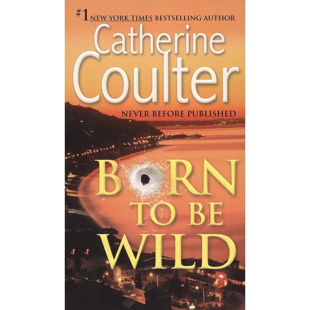 USED Book - Born to Be Wild: A Thriller by Coulter, Catherine (Mass Market Paperback) - english