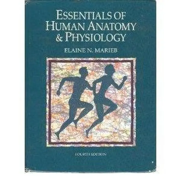 USED-Essentials of Human Anatomy & Physiology (Benjamin/Cummings Series in Human Anatomy and Physiology) by R.N. Marieb Elaine N. (Hardcover)