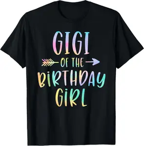 Gigi of the Birthday Girl Tie Dye Colorful Bday T-Shirt