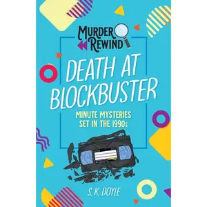 USED-Murder Rewind: Death at Blockbuster: Minute Mysteries Set in the 1990s by Doyle, S. K. (Paperback)