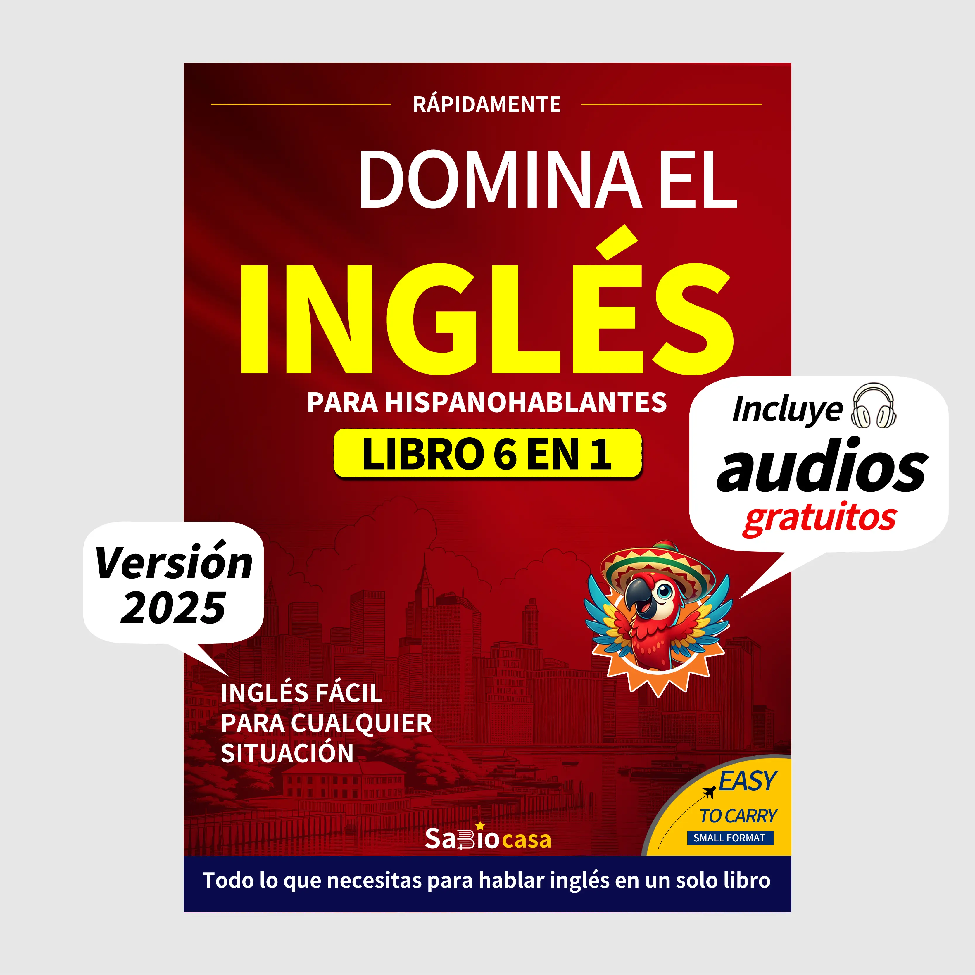 Dominate English 6 Books in 1 with Audio for Spanish Speakers A Powerful Learning System for Beginners and Real Life Communication Spanish Edition 2