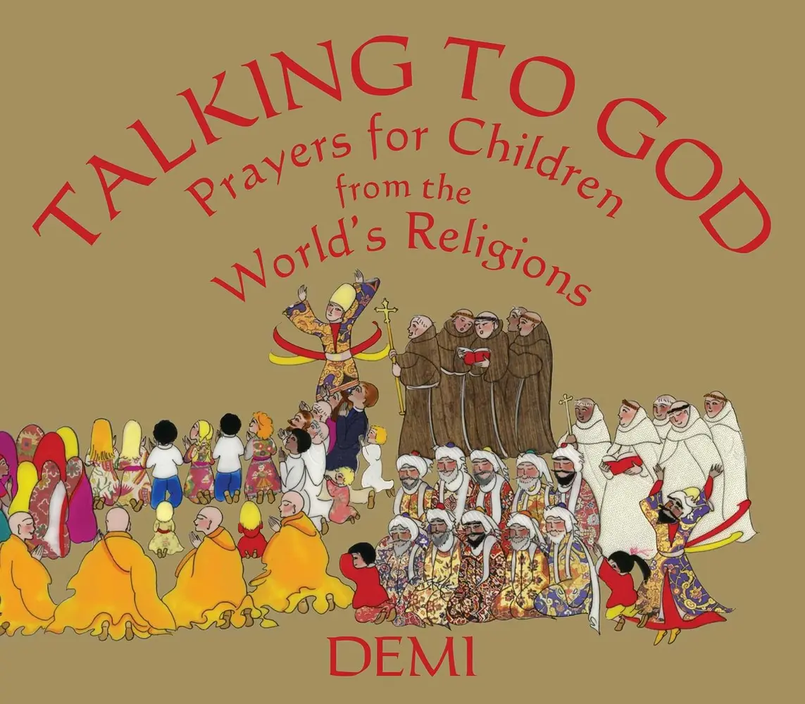 USED-Talking to God: Prayers for Children from the World's Religions by Demi (Hardcover)