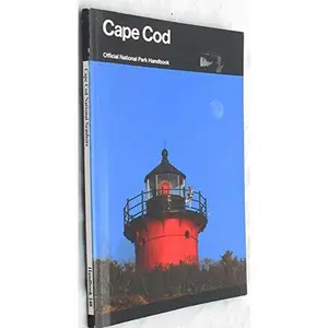 USED-Cape Cod: Its Natural and Cultural History : A Guide to Cape Cod National Seashore, Massachusetts (Official National Park Handbook, Handbook 148) by Robert Finch (Hardcover)