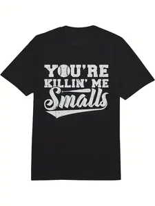 Men's Funny "You're Killing Me Smalls" T-Shirt - Black with White Bold Lettering - Regular Fit Casual Tee for Casual Attire & Parties - Humorous Gift for Fans, Durable Medium-Stretch Fabric