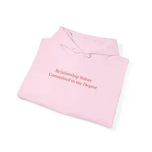 Relationship Status: Committed to My Degree Hoodie