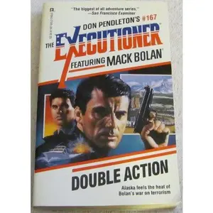 USED-Executioner #167: Double Action (Mack Bolan : Don Pendleton's : The Executioner, No. 167) by Pendleton D (Unknown)
