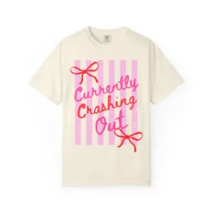 Currently Crashing Out Tee