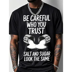 Mens Outdoor Fitness Cotton T Shirt with Salt Graphic Print Be Careful Who You Trust Slogan Short Sleeve Crew Neck Top