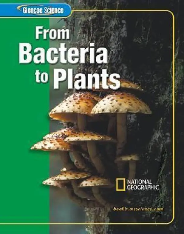 Used Glencoe Life iScience Modules Student Edition Hardcover - Grade 6, Coverage of Bacteria to Plants (Including Fungi), English, by McGraw-Hill Education
