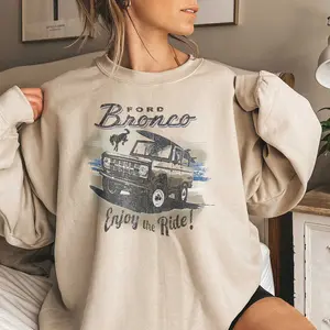 Classic Vintage Ford Bronco Enjoy The Ride Cars Sweatshirt, Hoodie, T-shirt Full Size, Full Collor Womenswear Tops Underwear Lady
