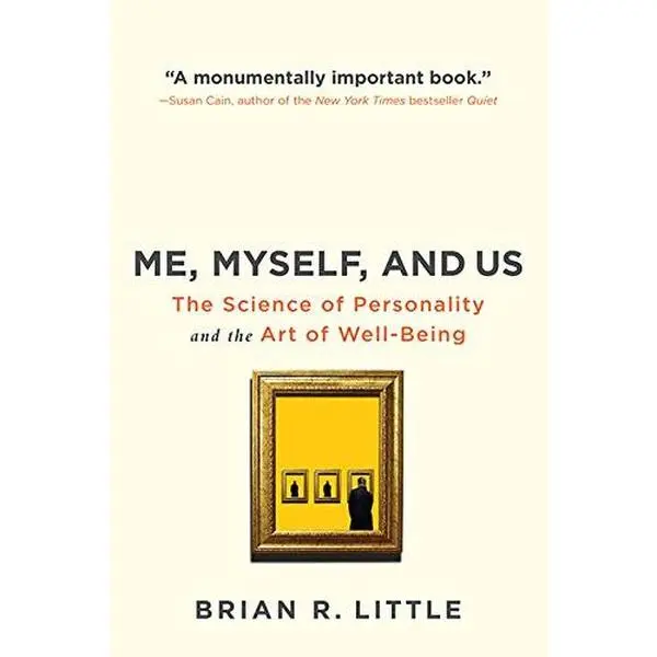 USED-Me, Myself And Us: The Science of Personality and the Art of Well-Being by Brian R. Little (Paperback)