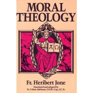 USED-Moral Theology by Heribert Jone (Paperback)