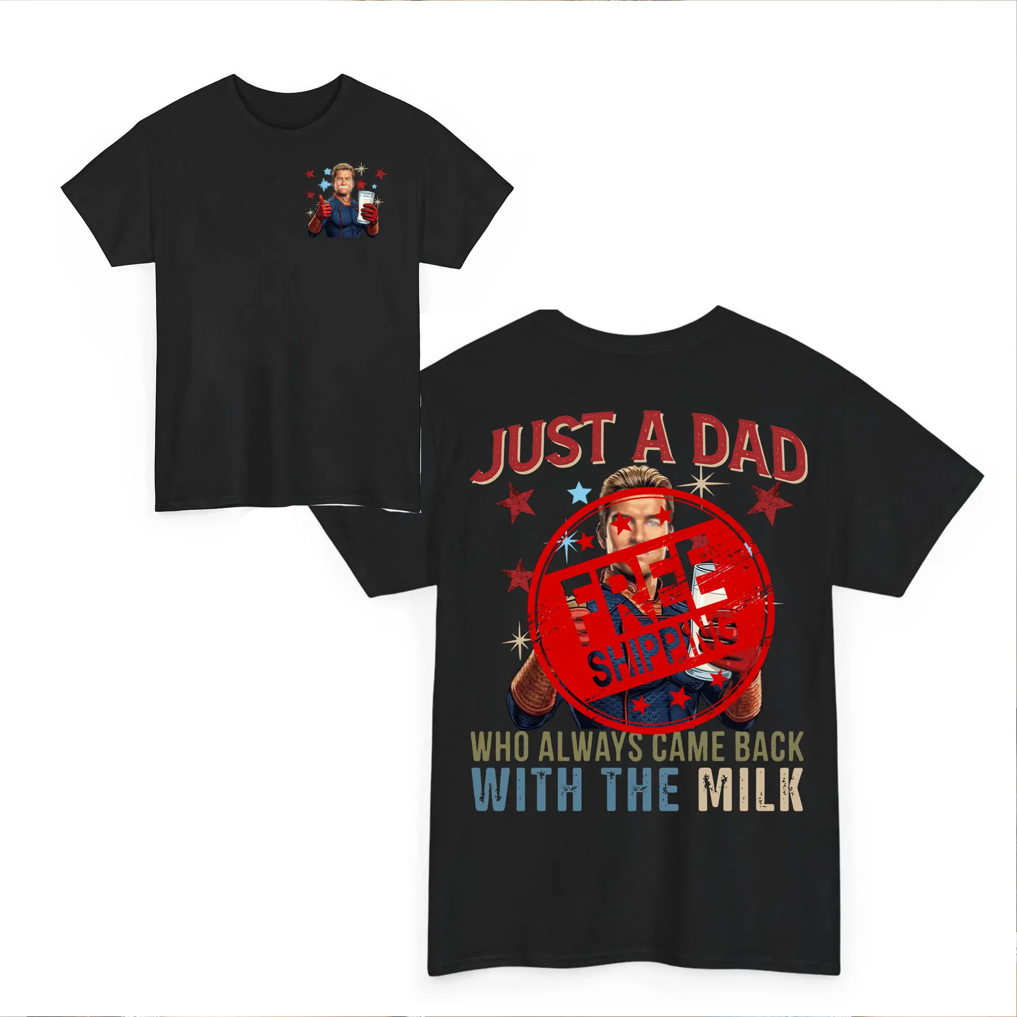 Funny HomeLandern Dad Shirt, Just A Dad Who Always Came Back With The Milk TShirt, Fathers Day Gift, Front Back dad joke Tee